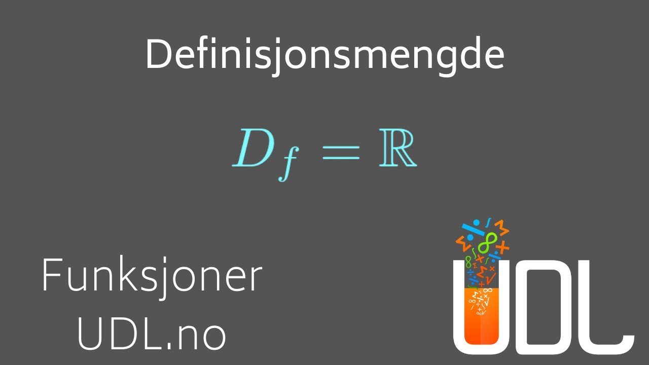 Funksjoner - Definisjonsmengde til en funksjon