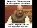 I want to ask Mamata Di, who is responsible for Bengal's downfall: Shri Amit Shah