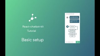 How to set up a basic chatbot with react-chatbot-kit