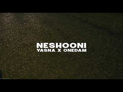 ONEDAM & Yasna - Neshooni (Official Video)