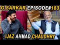 G Sarkar with Nauman Ijaz | Episode -183 | Ijaz Ahmad Chaudhry | 15 July 2022 | Neo News