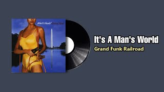 Watch Grand Funk Railroad Its A Mans World video