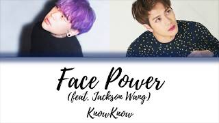 KnowKnow - Face Power (feat. Jackson Wang) [Lyrics]