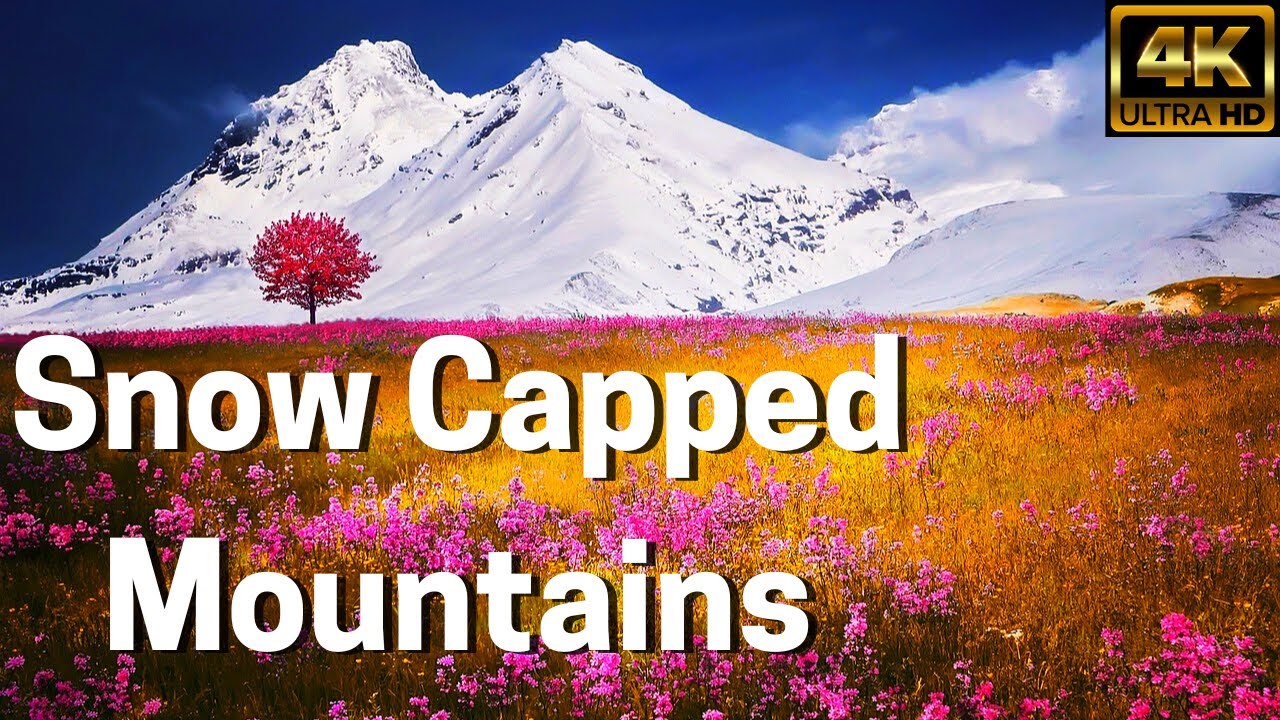 ULTIMATE RELAXATION-Snow Capped Mountains-Set to Soothing Ambient Music in 4K UHD-Meditate-Relax
