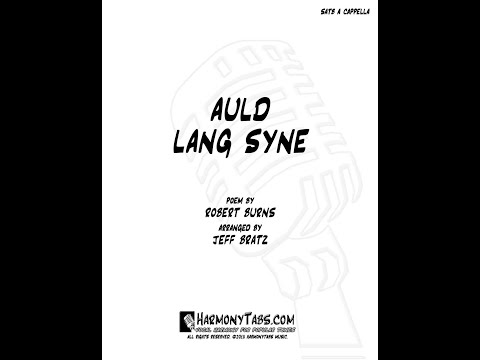 Auld Lang Syne (Soprano, Alto, Tenor, Bass) - Poem By Robert Burns