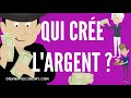 Qu'est-ce que la MONNAIE et COMMENT est-elle CRÉÉE ? l DME