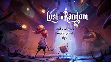 Lost in Random - Card Collector trophy grind tips
