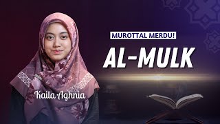 IRAMA NAHAWAND! 😍 Murottal Merdu Surah Al-Mulk || Kaila Aghnia