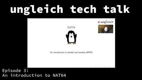 ungleich tech talk 3: NAT64