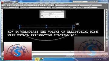 HOW TO CALCULATE THE VOLUME OF ELLIPSOIDAL DISH DETAIL EXPLANATION TUTORIAL #13
