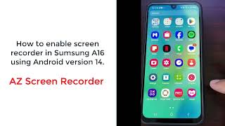 How to enable screen recorder in Sumsung Galaxy A16 OS Android Version 14 - AZ Screen Recorder screenshot 5