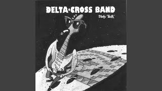 Video thumbnail of "Delta Cross Band - Key to Highway"
