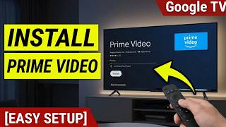 How to Install Prime Video on Google TV: Download and Setup Guide for Android TV & Google Smart TV screenshot 3