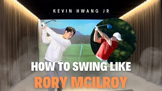 How To Swing Like Rory Mcilroy