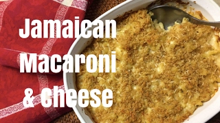 Easy Cheesy Jamaican Macaroni & Cheese