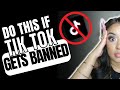 OMG! What Happens If TikTok Gets Banned? Here's What You Need to Do!