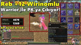 Deluxa - Destan'da Reb +12 Wirinom'lu Warrior İle | PK'ya Çıkıyor! | Knight Online