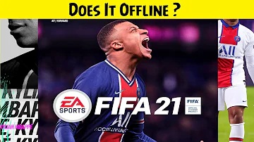 Is FIFA 21 online or offline?