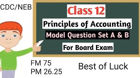 Class 12||Model Question for Board Exam||Principles of Accounting||SET A & SET B||Published by CDC