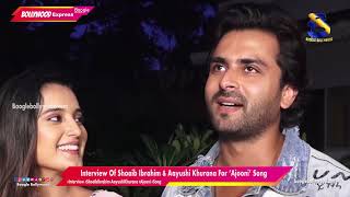 Interview Of Shoaib Ibrahim & Aayushi Khurana For ‘Ajooni’ Song | Boogle Bollywood