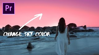 How To Change Sky Color In Premiere Pro