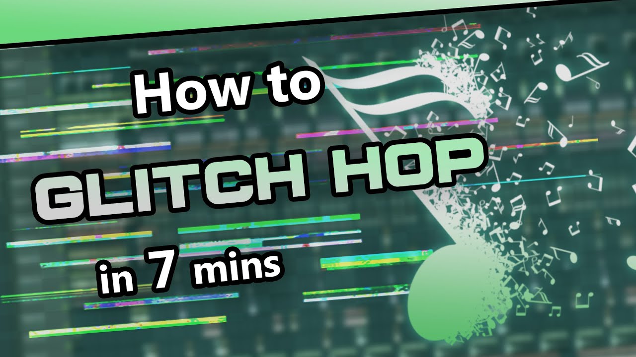 How to make a glitch hop track