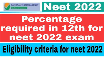Neet 2022 eligibility criteria || 12th percentage required for neet 2022 exam || neet 2022 #neet2022
