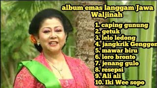 Album emas terbaik Waljinah sepanjang masa cocok buat pengantar tidur