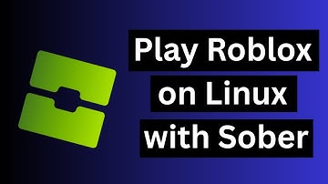 Play Roblox on Linux with Sober