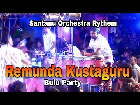 Remunda Kustaguru   Bulu Party