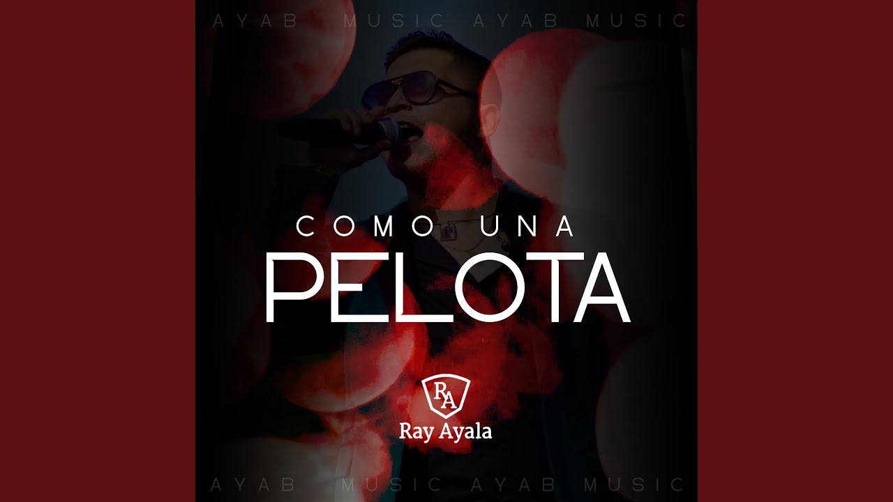 COMO UNA PELOTA