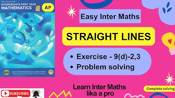 STRAIGHT LINES, Chp-9,  Ex 9(d) – Problems II-2,3 Solving, 1st Year Inter Maths  @EasyInterMaths