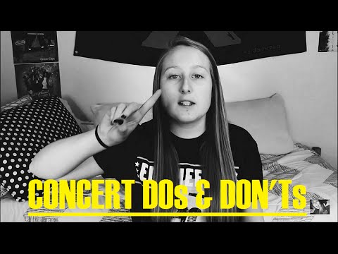 CONCERT DOs AND DON'Ts - YouTube