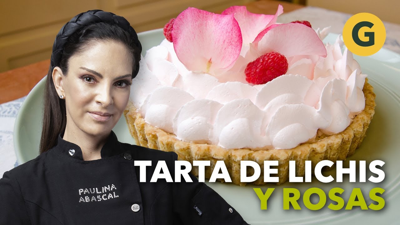 RICO y SOFISTICADO: TARTA de LICHIS y ROSAS ? por Paulina Abascal | El  Gourmet - YouTube