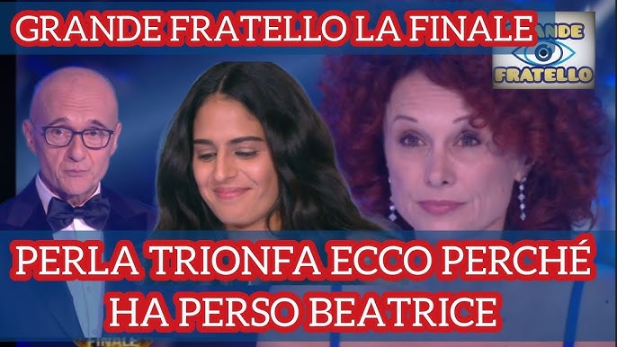 Grande Fratello La Finale Perla Vatiero trionfa ecco perché ha perso  Beatrice Luzzi - YouTube