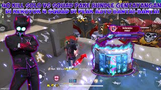 Download Lagu 40 KILL SOLO VS SQUAD PAKE BUNDLE GENTAYANGAN AUTO BANTAI-BANTAI NGERATAIN 4 SQUAD🔥🔥 MP3 Download Lagu 40 KILL SOLO VS SQUAD PAKE BUNDLE GENTAYANGAN AUTO BANTAI-BANTAI NGERATAIN 4 SQUAD🔥🔥 MP3