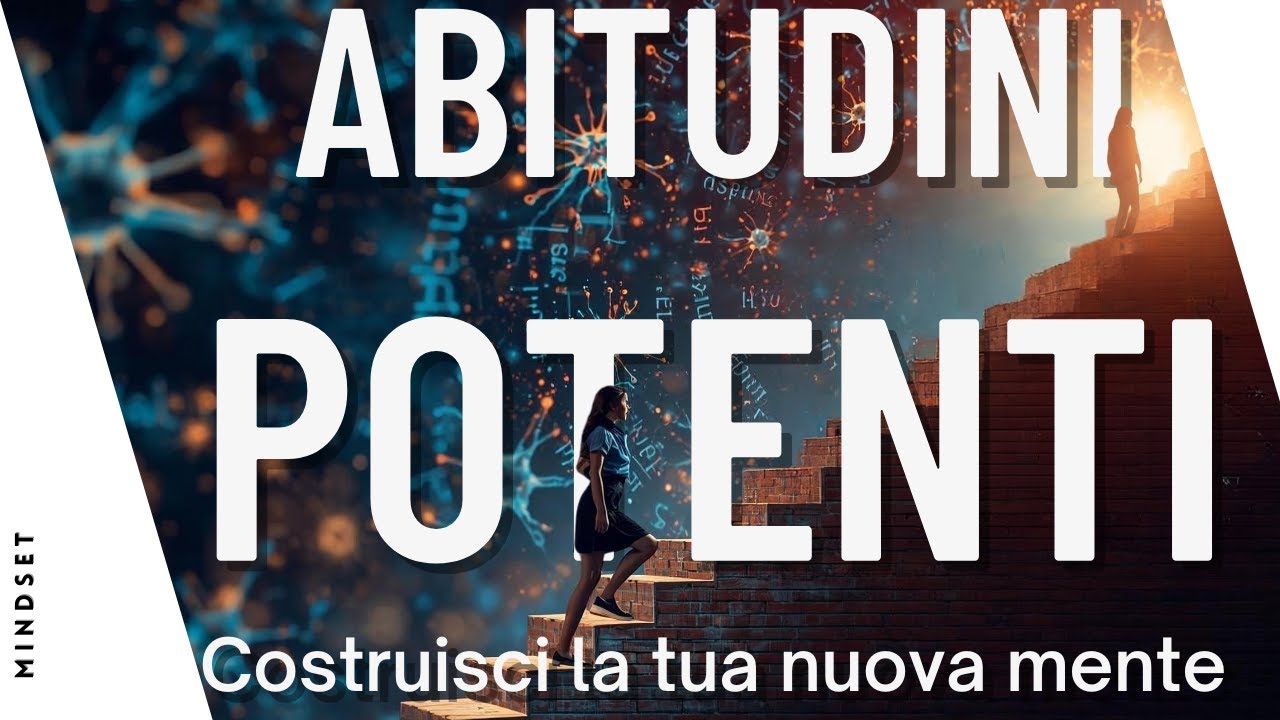 Mindset e Abitudini Potenti Il Metodo Scientifico per Cambiare la Tua ...