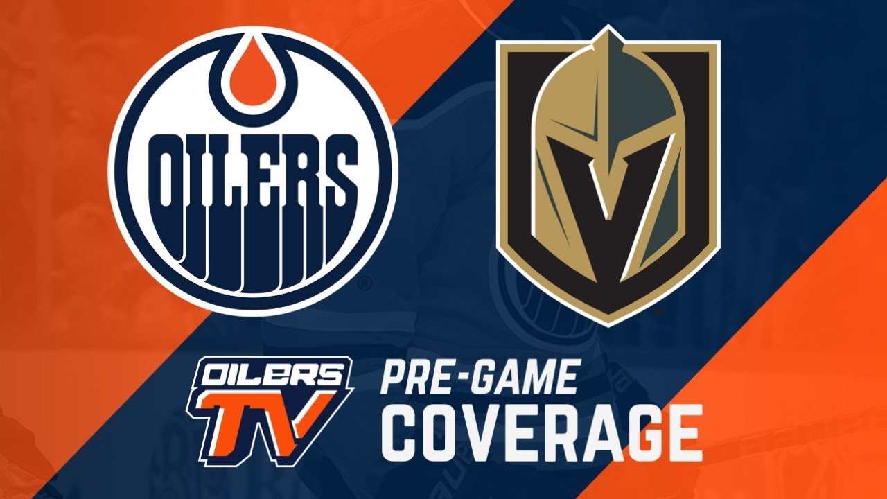 ARCHIVE PreGame Coverage Oilers vs Golden Knights YouTube