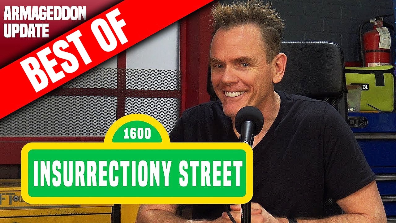 BEST OF Armageddon Update: Insurrectiony Street