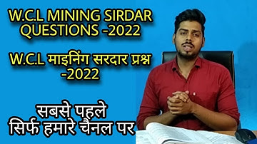 WCL MINING SIRDAR QUESTIONS 2022