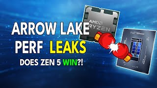 Intel Arrow Lake Performance LEAKS - Does Zen 5 WIN