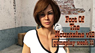 Foot Of The Mountains v12 gameplay walkthrough || mon to sun || week 11 || p17