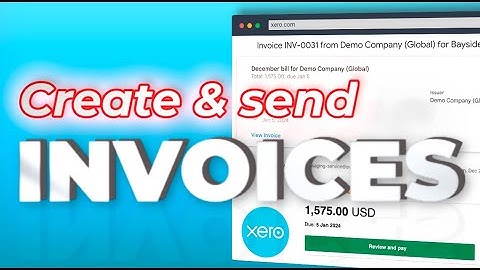 Create and send invoices in Xero