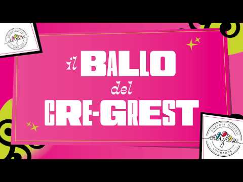 SIGLA del CRE-GREST | IL BALLO DEL CRE-GREST