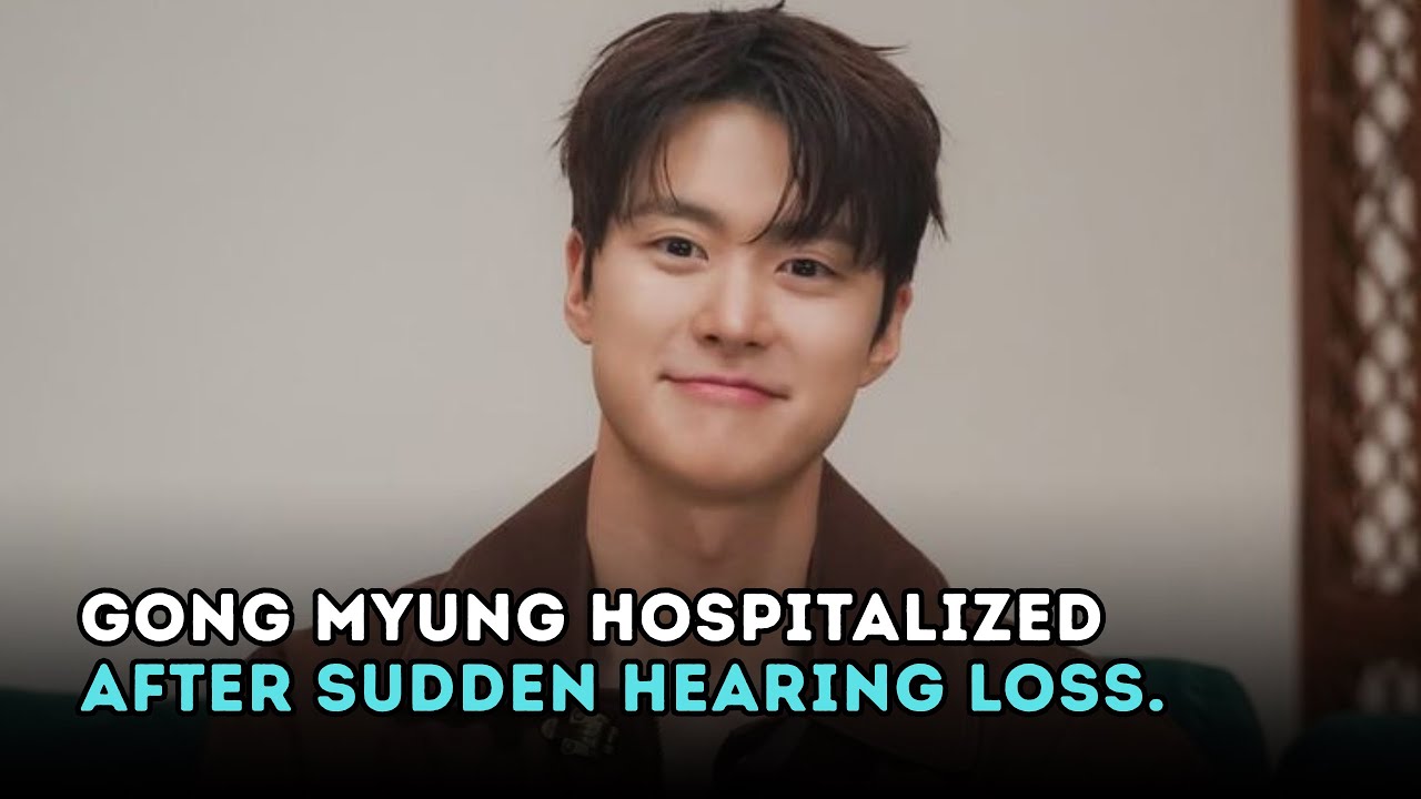 Gong Myung Hospitalized After Sudden Hearing Loss and  "Secret Audit" Filming Temporarily Canceled!