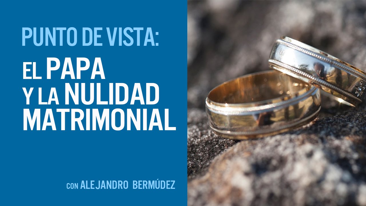 ⁣El Papa y la nulidad matrimonial