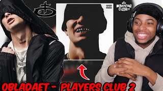 REACTING TO OBLADAET PLAYERS CLUB 2 ALBUM || HE DID HIS THING ON THIS ONE ❄️