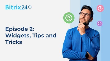 Widgets, Tips and Tricks - Episode 2 of Bitrix24 REST API Webinar Series