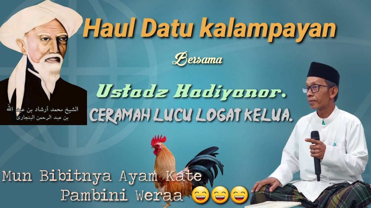 Ceramah Lucu Ustadz Kalua,Haul Datu kalampayan.
