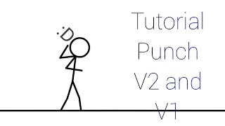 Tutorial Punch v2 and v1 || Stick Fighter